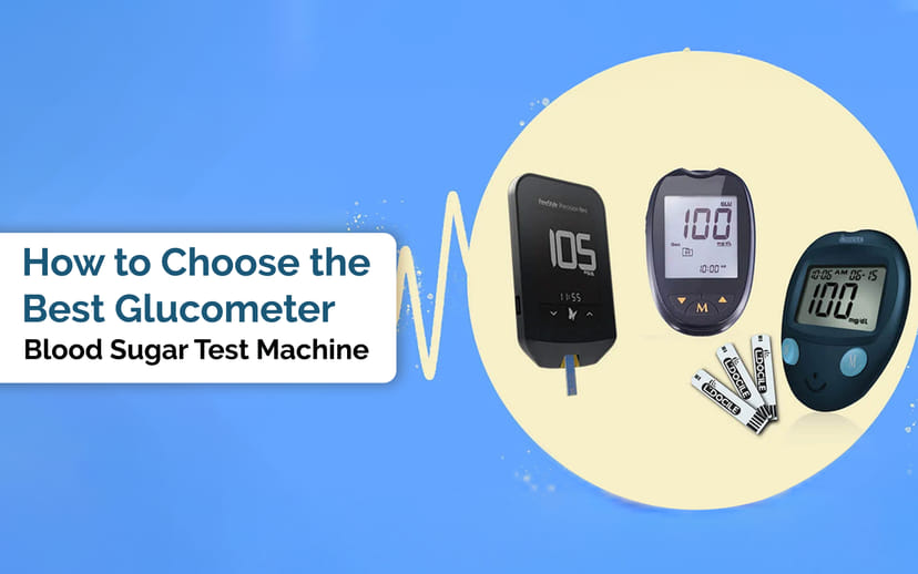 How to Choose the Best Glucometer (Blood Sugar Test Machine) | PlatinumRx